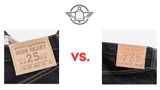 Iron Heart Heavyweight Selvedge Denim Jeans 21oz vs 25oz  The best choice is .........