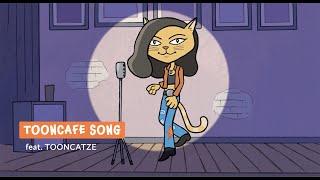 TOONCAFE Song feat. Tooncatze