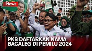 PKB Daftarkan Nama Bacaleg Pemilu 2024 di KPU Jakarta