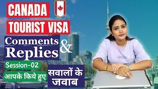 आपके किये हुए सवालो के जवाब COMMENTS & REPLY | Canada Tourist visa Latest updates 2024 | #canada