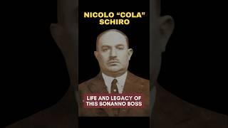 NICOLO “COLA” SCHIRO | Infamous Bonanno Boss with One of Most Powerful Sicilian Crews in USA