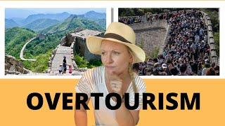Overtourism- How Mass Tourism Is Impacting The World