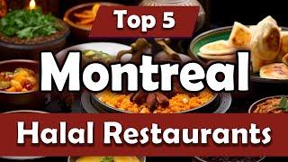 Top 5 Halal Restaurants in Montreal - English