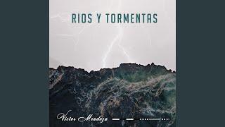 Ríos y Tormentas