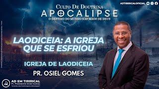 "Laodiceia: A igreja Que se Esfriou" | Pr. Osiel Gomes | Quinta - Feira 04/04/2024