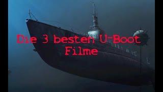 Die 3 besten U-Boot Filme