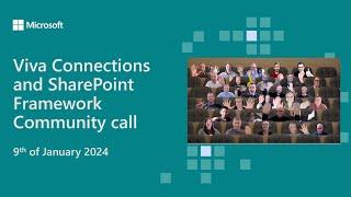 Viva Connections and SharePoint Framework community call 9th of January 2025