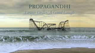 Propagandhi - "Lower Order (A Good Laugh)" (Full Album Stream)