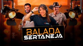 SETMIX | BALADA SERTANEJA | ELETRONEJO | SERTANEJO REMIX | By. DAIANNA [ REMIX SAMUKA PERFECT ] 05