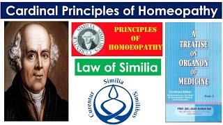 Cardinal Principles of Homeopathy | PART 1 | Law of Similia | Organon Of Medicine