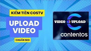 Hướng Dẫn Upload Video Lên COS TV Chuẩn SEO - Crypto Đây Rồi