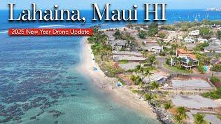 Lahaina Maui HI - Full DRONE Tour - 2025 Fire Recovery Update