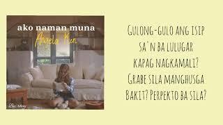 Ako Naman Muna - Angela Ken | Lyrics