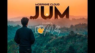 JUM - Morphine Cloud || CHAKMA MUSIC VIDEO - Hill Valley Production (Official)