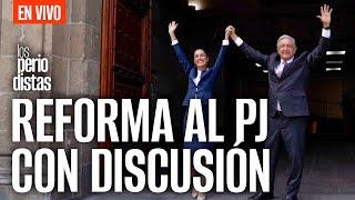 #EnVivo ¬ #LosPeriodistas ¬ Cumbre Claudia - AMLO: Reforma al Poder Judicial con discusión