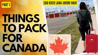 Things to pack for canada || Part 1 || Canadian Desire