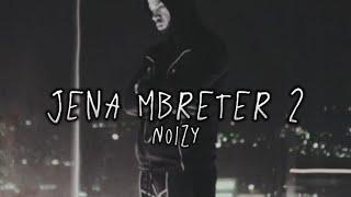 Noizy - Jena Mbreter 2 (Sped Up)