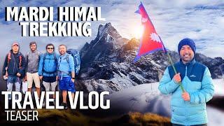 Mardi Himal Trekking Teaser II Heavenly Himalayas II Travel Vlog II Nepal