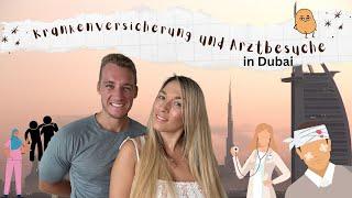 KRANKENVERSICHERUNG, ARZTBESUCHE UND NOTAUFNAHME IN DUBAI!!