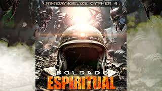 SOLDADO ESPIRITUAL- RIMEVANGELIZE  CYPHER V4