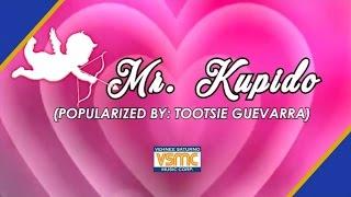 Mr. Kupido - Tootsie Guevarra (Cover/Lyric Video)