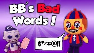 Fazbear Segments: BB's Bad Words!