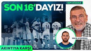 Son 16 Turu, Çekya 1-2 Türkiye, Rakip Avusturya | Akıntıya Karşı