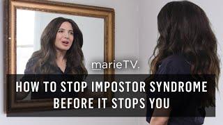 How to Overcome Impostor Syndrome and Stop Feeling Like a Fraud