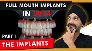 Full Mouth (all on 4) Dental Implants in 2024 - Part 1: The Implants