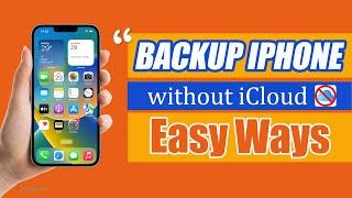 How to Backup iPhone without iCloud in 2 Easy Ways| Backup iPhone without iCloud Storage