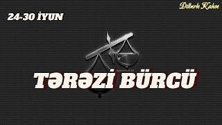 TƏRƏZİ BÜRCÜ. Həftəlik bürc proqnozu (24-30 İYUN)