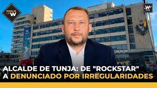 Alcalde de Tunja: de rockstar a denunciado por corrupción | Sigue la W | La W