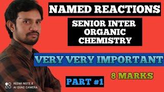 ORGANIC CHEMISTRY NAMED REACTIONS // INTER SECOND YEAR CHEMISTRY//PART #1