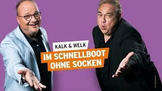 Im Schnellboot ohne Socken | Kalk & Welk #38