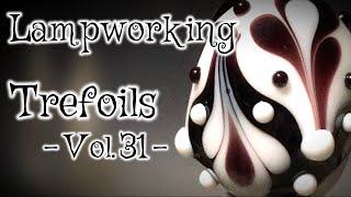 Lampworking / Flameworking with Black & White - Volume 31 - Trefoils - 104 demo