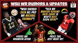 WSH WR Rumors: "WSH Should Sign All-Pro WR Michael Thomas" + WSH Best UDFA! + Brandon Aiyuk Price