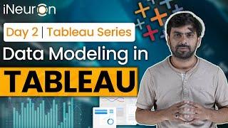 Data Modeling in Tableau | Tableau Tutorial | iNeuron