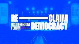 2024 Oslo Freedom Forum | Reclaim Democracy