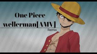 One Piece [AMV]    `Wellerman`