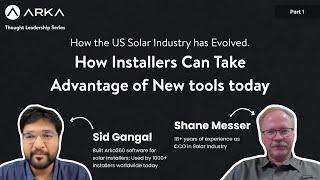 How the US Solar Industry has Evolved. How Installers Can Take Advantage of New tools today