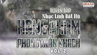 Tuyệt Phẩm Nhạc Lính | Vol 2 | Giữa Trời Thương Nhớ | Hằng Phạm | Phong Trần Khách