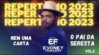 | OFICIAL |  NEM UMA CARTA  -  EVONEY FERNANDES  ( SEU OSMAR ) CD - O PAI DA SERESTA - 2023