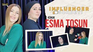 ESMA TOSUN İNFLUENCER SOHBETİ | BÖLÜM 1 | #eğlence #trending  #fenomen #influencer #trend