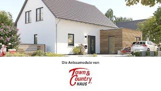 Die Anbaumodule von Town & Country Haus