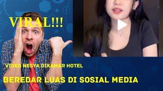 Heboh, Video Viral Nesya Diduga Main dengan Pria di Hotel !!!