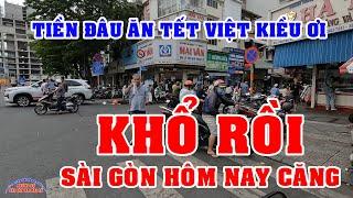 TIỀN ĐÂU MÀ ĂN TẾT VIỆT KIỀU ơi TÌNH HÌNH CHỢ BẾN THÀNH QUẬN 1  PHÓNG SỰ SÀI GÒN NGÀY NAY