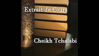 Qui sont : Les Gens du Livre ? - Cheikh Tchalabi