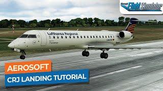 [MSFS] Aerosoft Bombardier CRJ-550/700 Approach, ILS & Landing Tutorial｜Drawyah