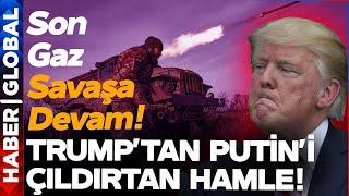 Putin Trump'ı Asla Affetmez! Zelenski İstediğini Alıyor!