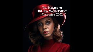 The Making of INCODA Management Magazine 2022 (Episode 34)